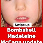 Madeleine McCann case shaken by shocking update that could change everything