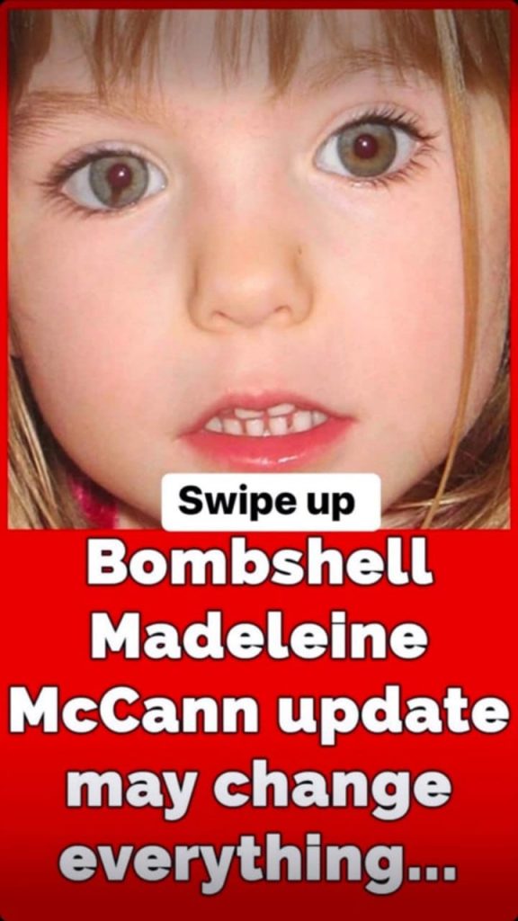 Madeleine McCann case shaken by shocking update that could change everything