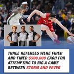 WNBA SCANDAL EXPLODES: Three Referees Fined, Fired After Attempted Game Fixing – Caitlin Clark Injury Sparks Outrage