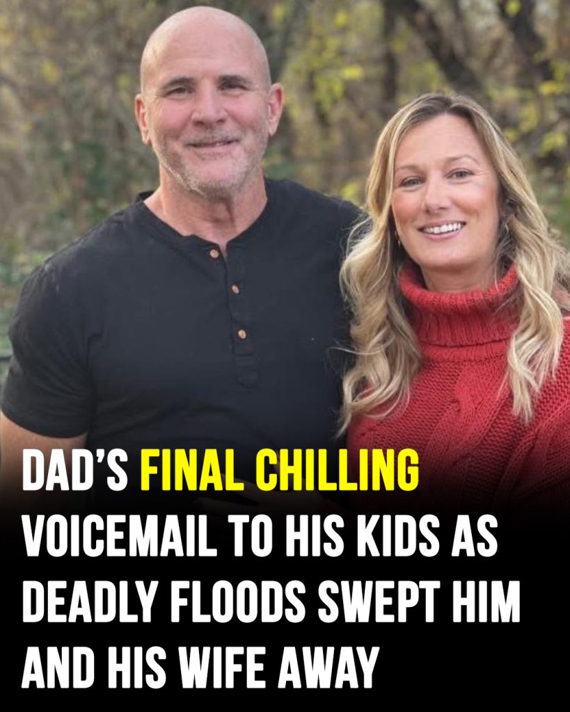 Texas dad’s heartbreaking voicemail to his kids as deadly floods swept him and wife away