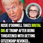 Rosie O’Donnell hits back on Trump after threat of revoking her citizenship