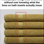 The real purpose of those mysterious lines on towels