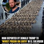 Man Sent To EL Salvador’s Harshest Prison Under Trump’s Policy Tells His Story