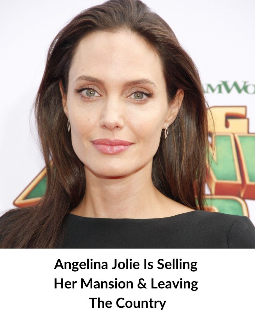 Angelina Jolie Reportedly Planning to Sell Her Historic Los Angeles Estate and Move Abroad