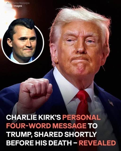Donald Trump Recalls Charlie Kirk’s Last Message in Emotional Tribute