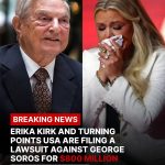 BREAKING NEWS: Erika Kirk and Turning Points USA are filing a lawsuit against George Soros for $800 million: “He orchestrated an online smear campaign against Charlie that was the worst. He must pay….