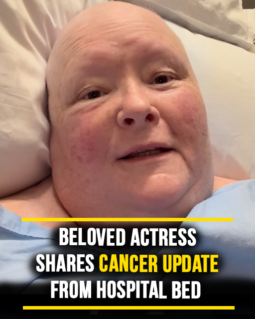 Beloved actress shares update from hospital bed amid stage 4 cancer battle