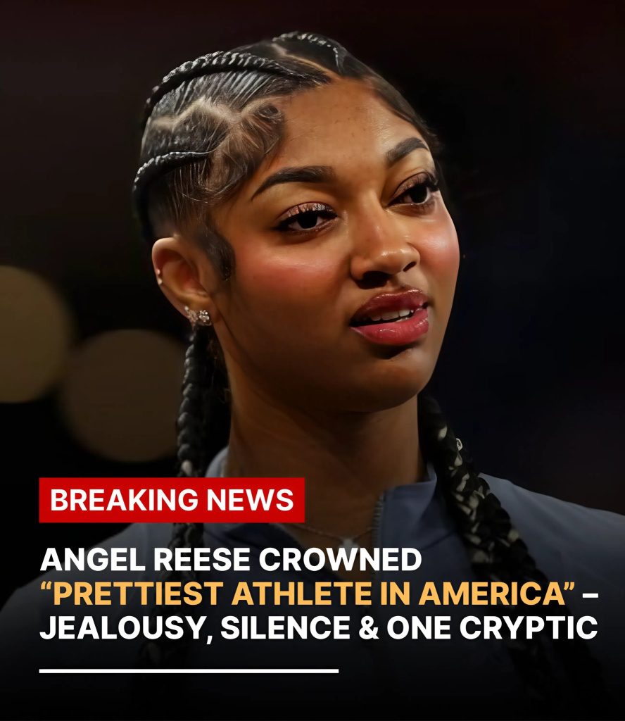 WNBA ERUPTS — ANGEL REESE CROWNED “PRETTIEST ATHLETE IN AMERICA,” FORMER TEAMMATE POST SPARKS FULL-BLOWN BEAUTY DRAMA